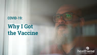 COVID-19: Why I Got the Vaccine